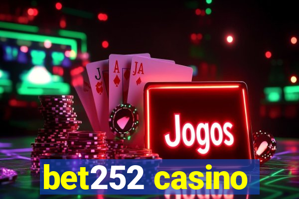 bet252 casino